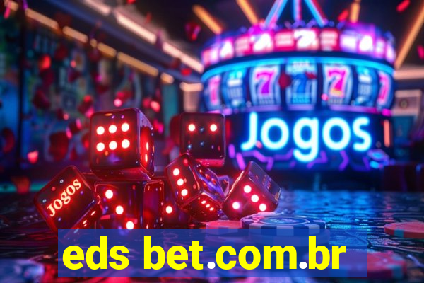 eds bet.com.br